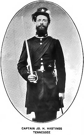 Captain Jo Hezekiah Hastings, 17 Regiment, Tennessee Infantry